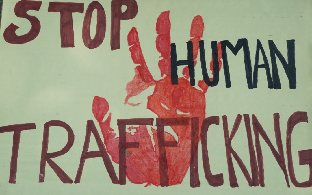 The most heinous crime against Humanity: Human Trafficking